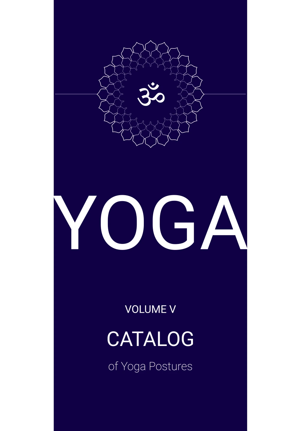 Yoga, Volume V: Catalog